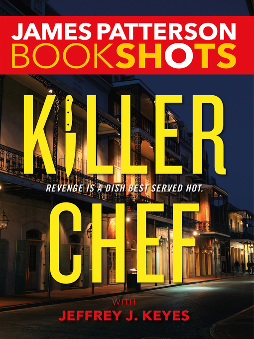 Title details for Killer Chef by James Patterson - Wait list